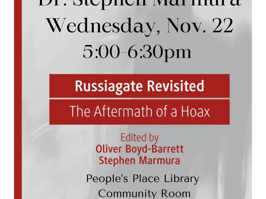 Black text against a grey background which reads Department of Sociology Book Launch for Dr. Stephen Marmura Wednesday November 22 5:00 to 6:30 pm. This is followed by two red boxes with the title of the book Russiagate Revisited The Aftermath of a Hoax and then information about the location in red and black font against the grey background, with a red border on teh left side and logos for StFX and Palgrace MacMillan.