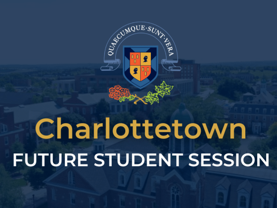 Charlottetown Future Student Info Session graphic