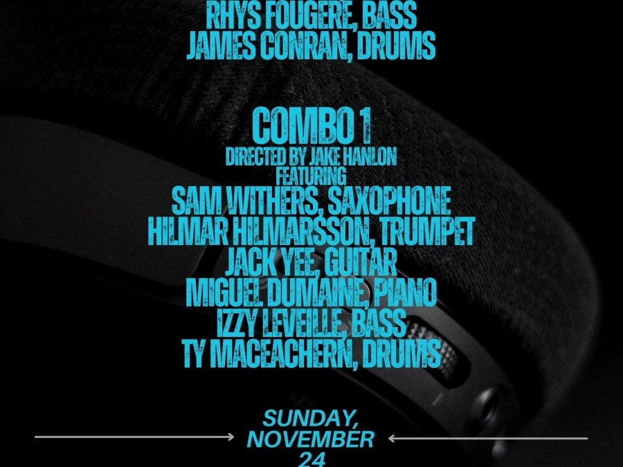Nov. 24, 2024 @ 6pm - Combo 1 & 2 in the Schwartz Auditorium