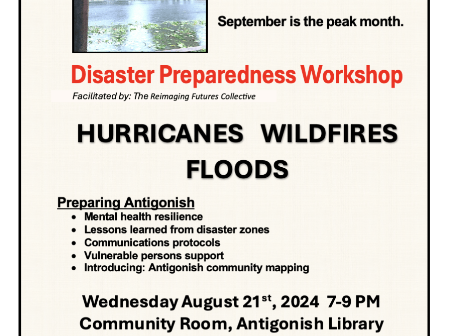 Text that says, "Disaster Preparedness Workshop" with a photo of a tree that has fallen on a house and information about an event to discuss this on August 22 at the Antigonish Library from 7pm to 9pm.